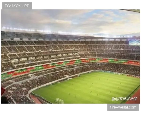 2026世界杯阿兹特克球场最佳观赛座位怎么选 2026世界杯阿兹特克球场最佳观赛座位怎么选
